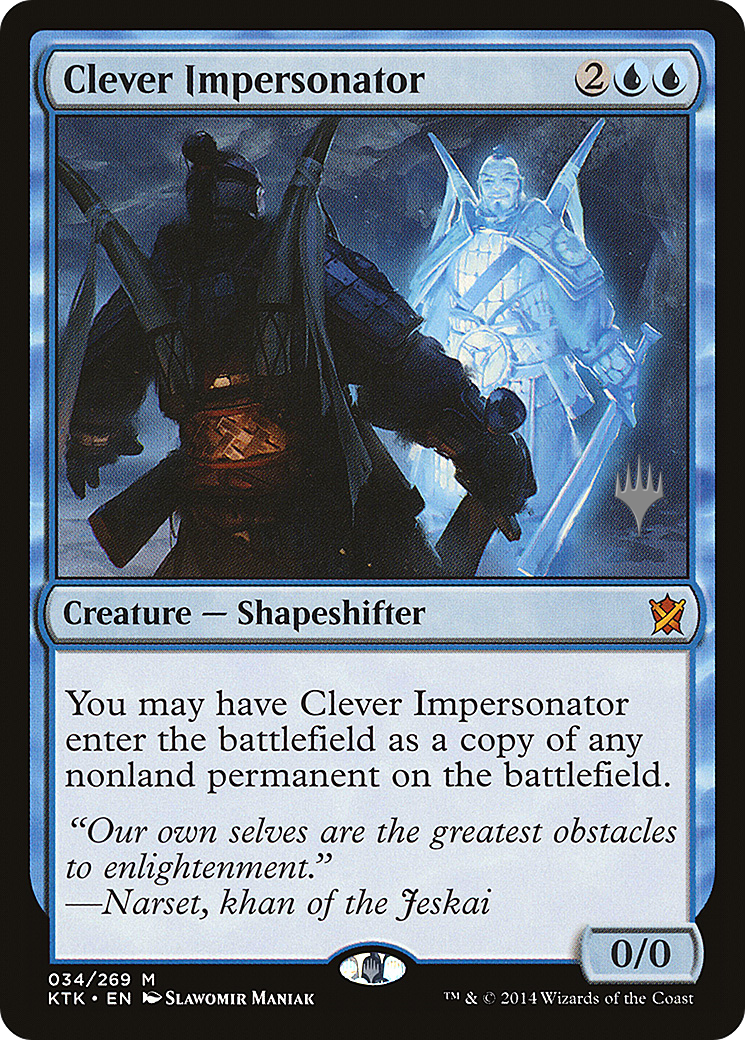 Clever Impersonator (PPTHB-034) - Khans of Tarkir Promos Foil