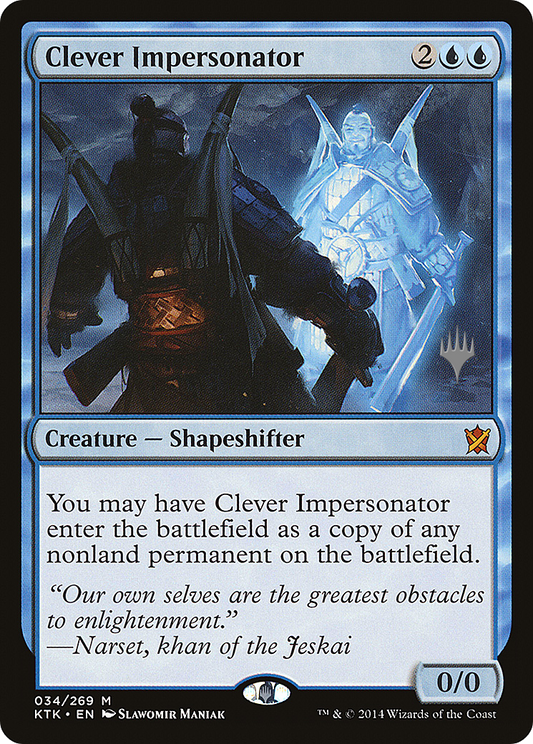 Clever Impersonator (PPTHB-034) - Khans of Tarkir Promos Foil