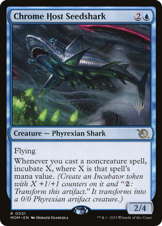 Chrome Host Seedshark (PPMOM-051) - March of the Machine Promos